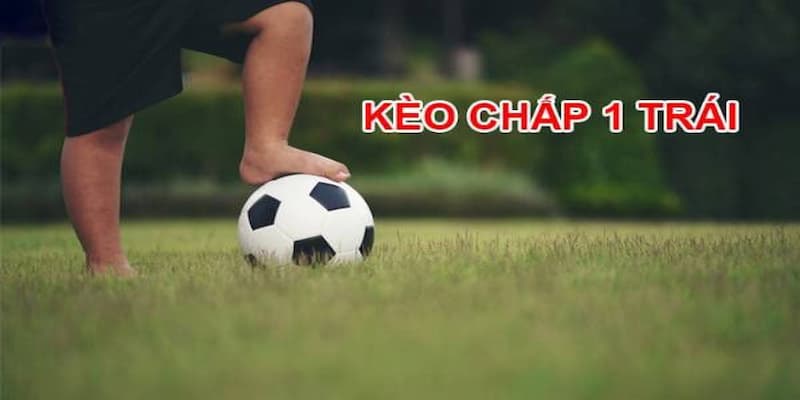 Các yếu tố cần lưu ý khi tham gia cược kèo chấp 1 trái