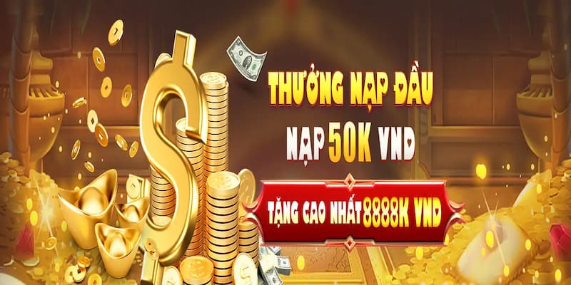 Những lưu ý quan trọng để đạt nạp đầu nhận 8888k hiệu quả